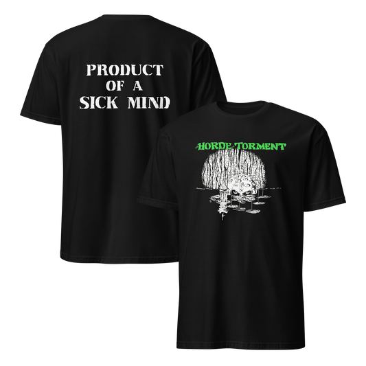 The Horde of Torment 'Product of a Sick Mind' T Shirt