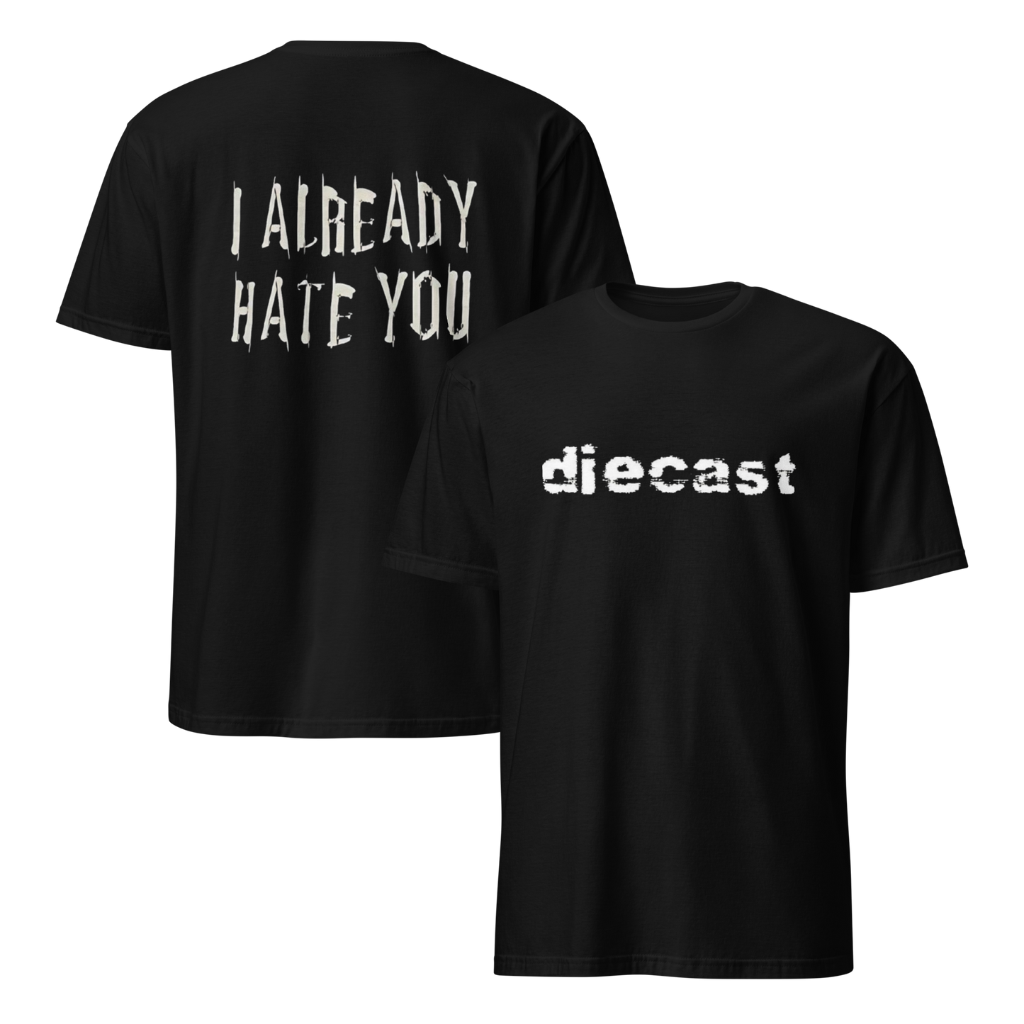 Diecast 'Hate You' T Shirt