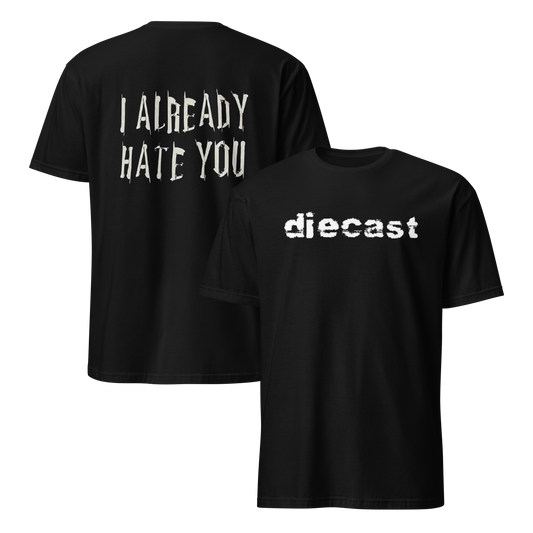 Diecast 'Hate You' T Shirt